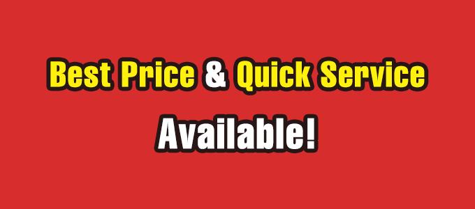 Best Price & Quick Service Available!