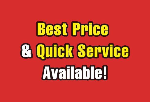 Best Price & Quick Service Available!